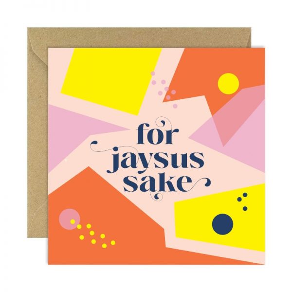 Bold Bunny For Jaysus Sake Card